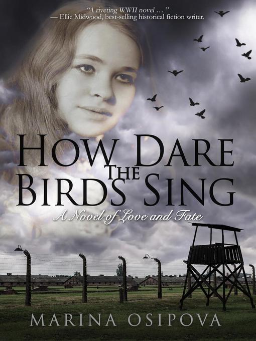 Title details for How Dare the Birds Sing by Marina Osipova - Available